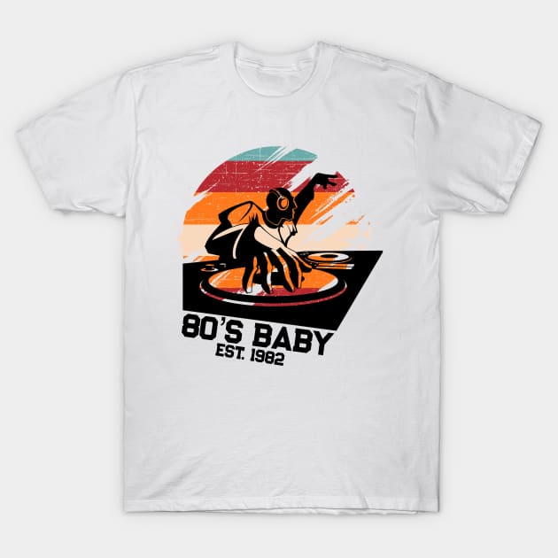 80's Baby Retro Music DJ Gift T-Shirt by TheAparrelPub